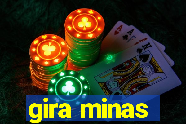 gira minas